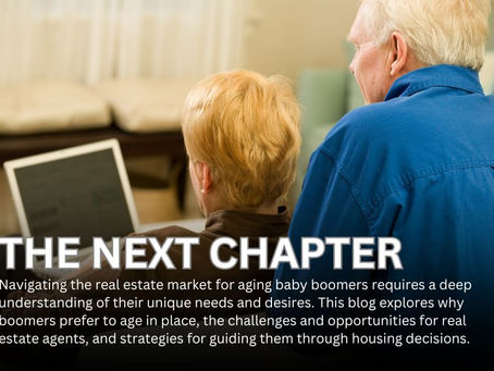 The Next Chapter: Navigating Real Estate for Aging Baby Boomers